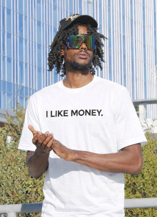 I LIKE MONEY. "TEE"